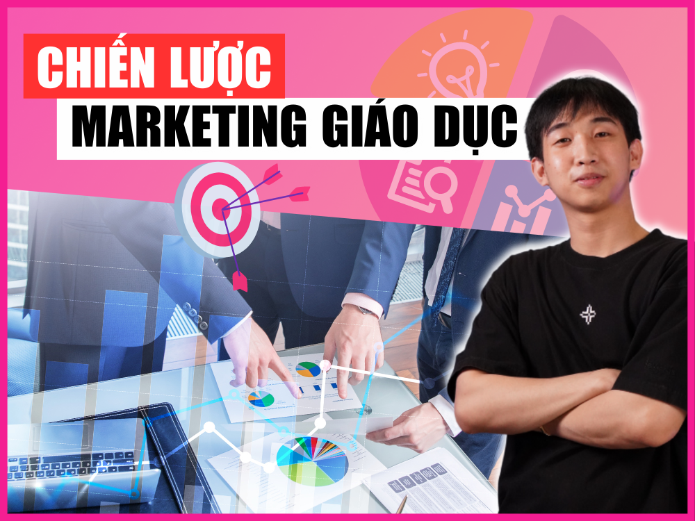 Tổng hợp 5 Chiến thuật Marketing giáo dục mang lại nhiều thành công