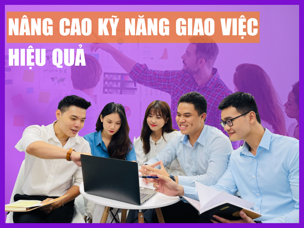 Hướng dẫn giao việc cho nhân viên hiệu quả