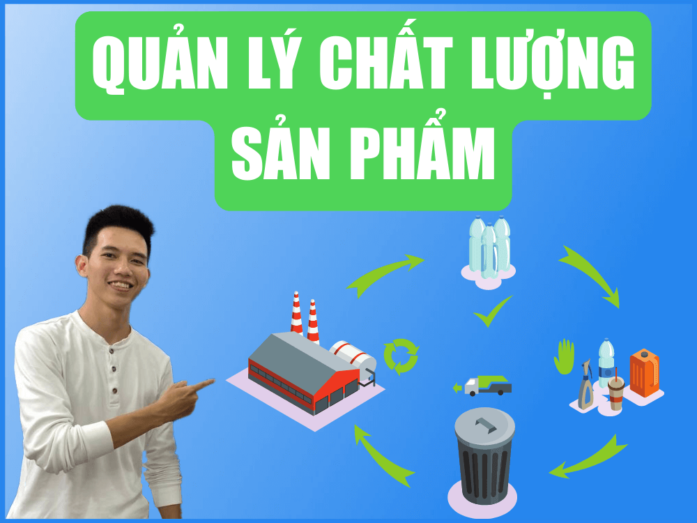 Quản lý chất lượng sản phẩm