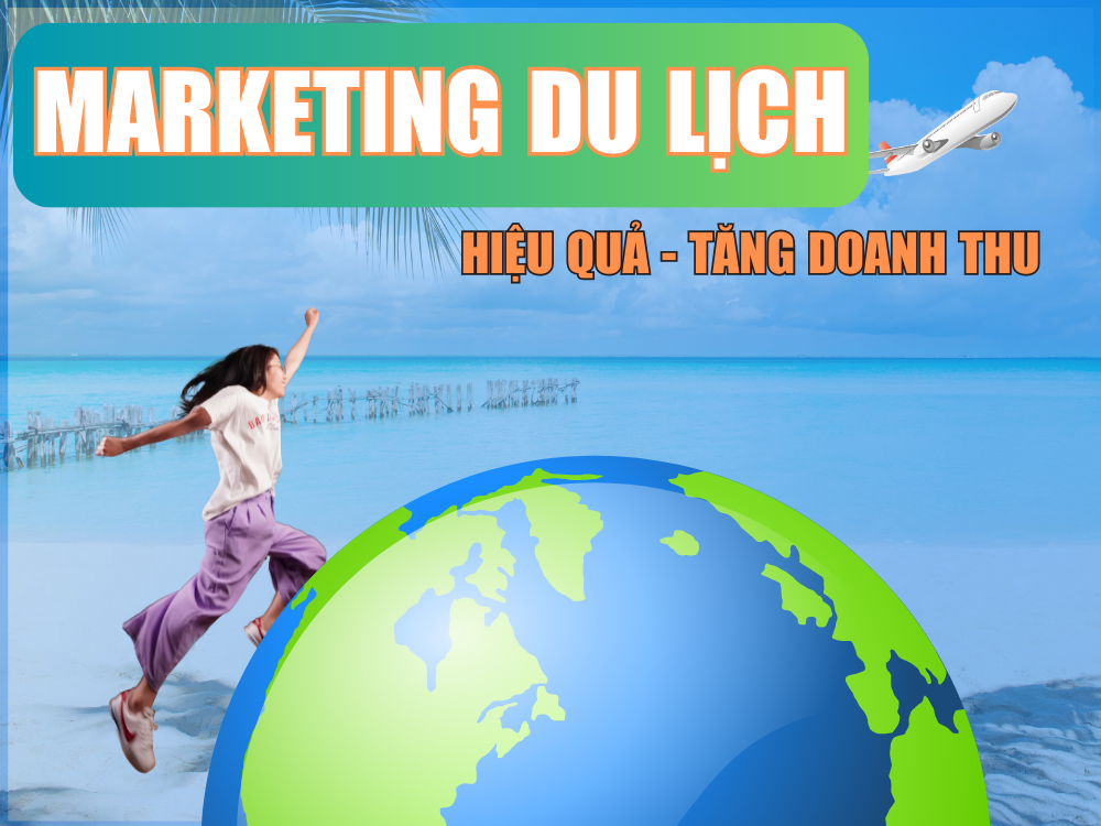 Ý tưởng marketing du lịch