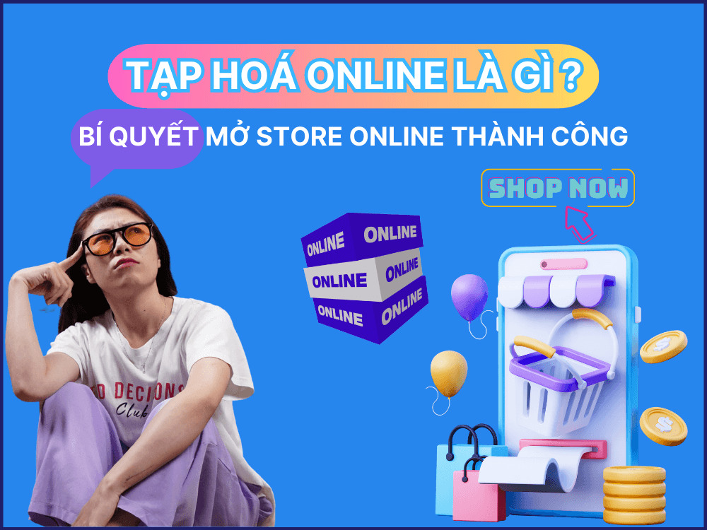 bí quyết mở tạp hoá online thành công