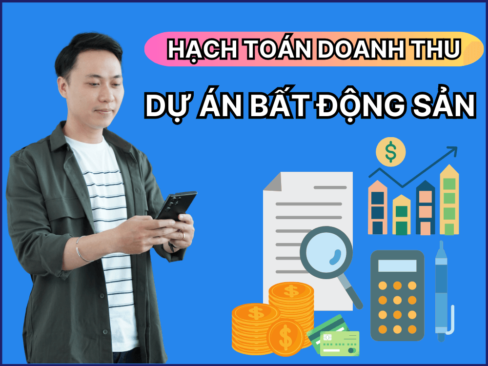 hạch toán doanh thu xây dựng dự án bất động sản