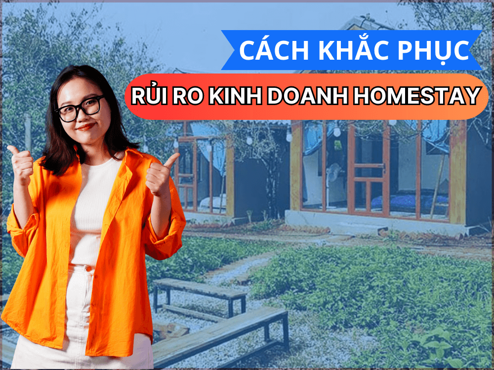 khắc phục rủi ro kinh doanh homestay hiệu quả