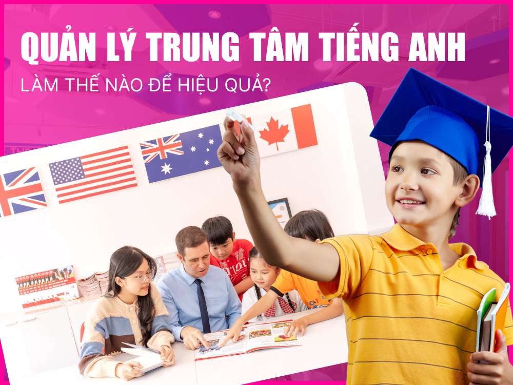 quản lý trung tâm tiếng anh