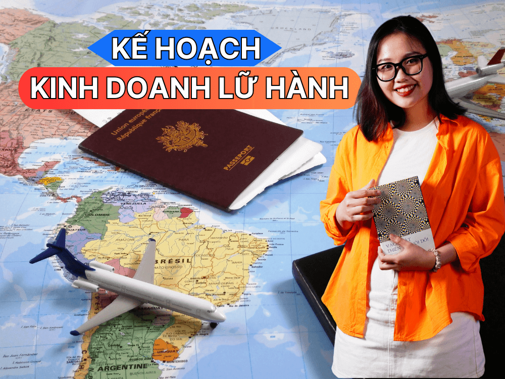 lập kế hoạch kinh doanh lữ hành chuyên nghiệp