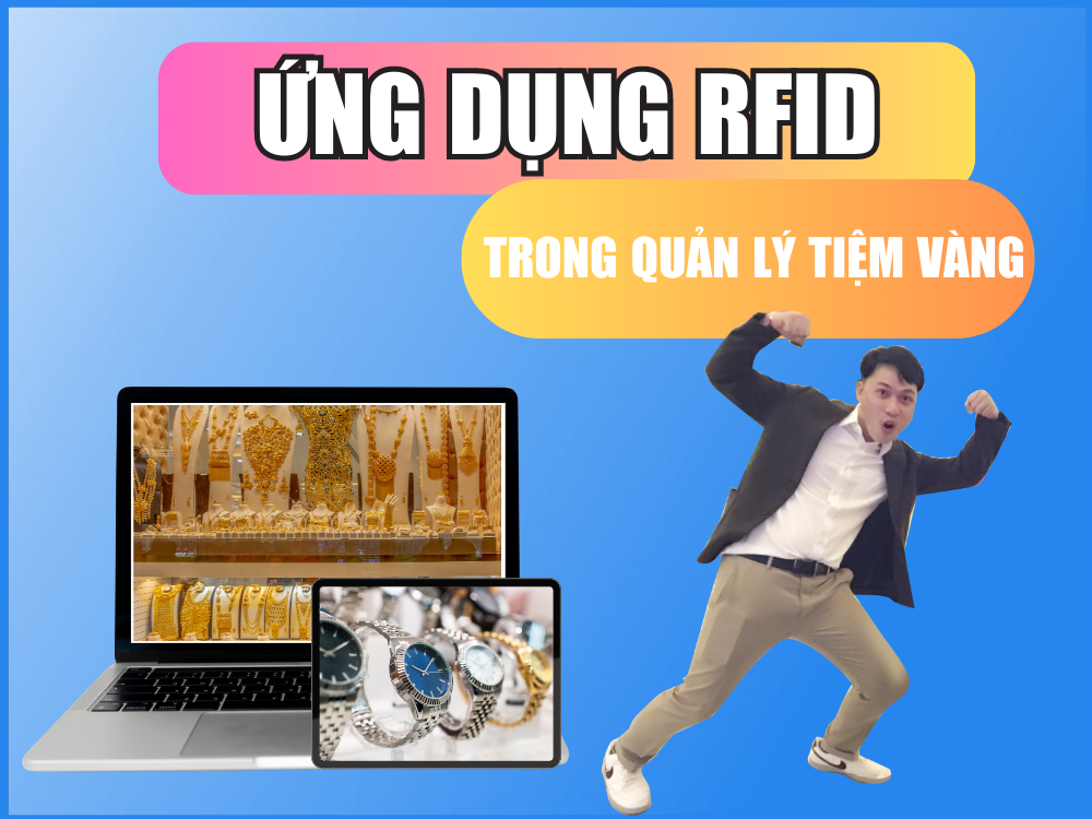 Quản lý tiệm vàng hiệu quả