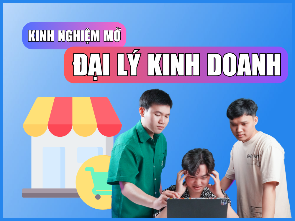 mở đại lý kinh doanh