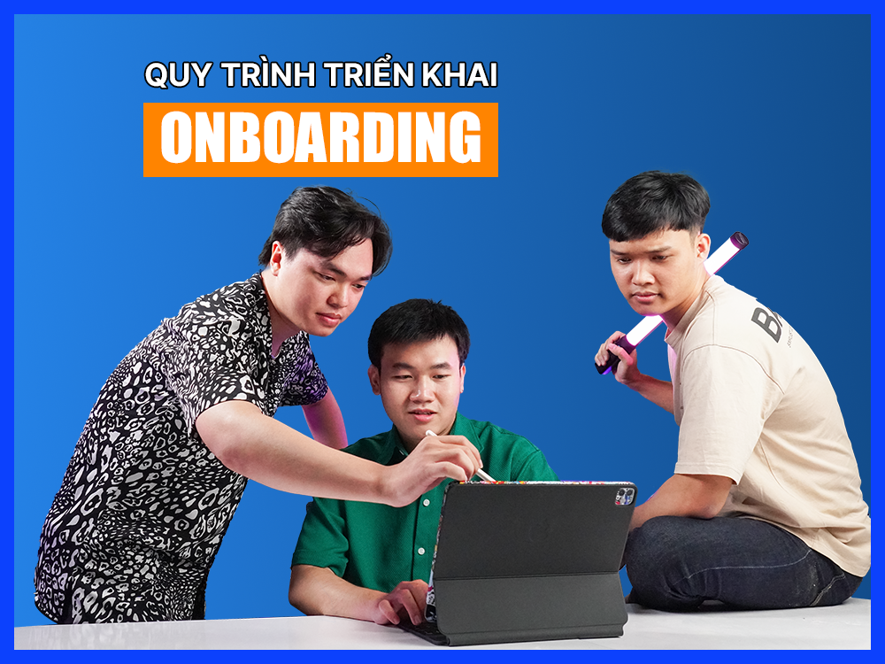 quy trình triển khai onboarding chuẩn