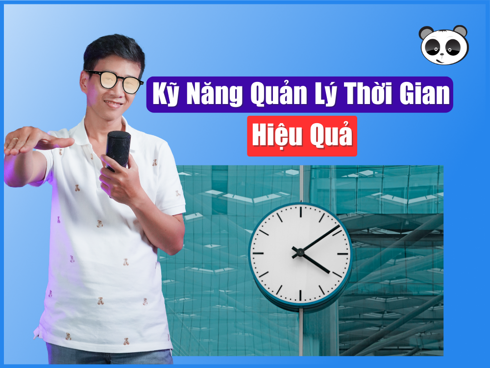 Kỹ năng quản lý thời gian hiệu quả